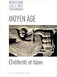 Histoire de l'art Flammarion. Moyen Age : chr�tient� et Islam