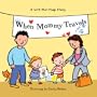 When Mommy Travels