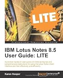 IBM Lotus Notes 8.5 User Guide: LITE