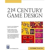 21st Century Game Design (Charles River Media Game Development)