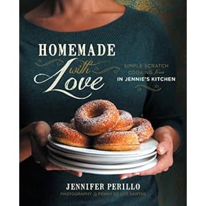 Homemade with Love: Simple Scratch Cooking from In Jennie's Kitchen