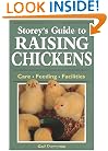 Storey's Guide to Raising Chickens: Care / Feeding / Facilities