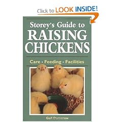 Storey's Guide to Raising Chickens: Care / Feeding / Facilities