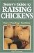 Book cover of Storey's Guide to Raising Chickens: Care / Feeding / Facilities.