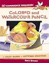 No Experience Required - Colored & Watercolor Pencil