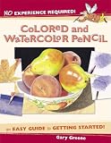No Experience Required!: Colored And Watercolor Pencil (No Experience Required)