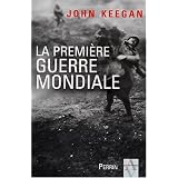 La Premi�re Guerre Mondialepar John Keegan