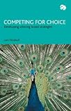 Competing for Choice: Developing Winning Brand Strategies
