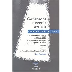 Comment devenir avocat : Le nouvel examen d'entr�e dans un CRFPA, l'examen du CAPA