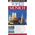 Munich Top 10 (Eyewitness Top Ten Travel Guides) by Elfie Ledig