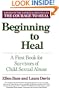 Beginning to Heal: A First Book for Survivors of Child Sexual Abuse