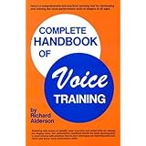 Complete Handbook of Voice Training