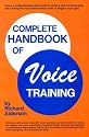 Complete Handbook of Voice Training