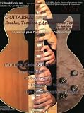 Guitarra: Escalas, Tecnicas Y Aplicaciones Totales / Guitar: Total Scales, Techniques and Applications: Lecciones Para Principiantes Y Professionales / ... and Applications) (Spanish Edition)