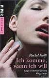 Ich komme, wann ich will! Wege zum weiblichen Orgasmus - Rachel Swift