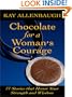 Chocolate for a Woman's Courage: 77 Stories That Honor Your Strength And Wisdom