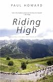 Riding High: Shadow Cycling the Tour De France (Mainstream Sport)