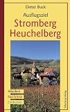 Produkt-Bild: Ausflugsziel Stromberg-Heuchelberg: Wandern - Rad fahren - Entdecken. Mit Tourensteckbriefen, Hinweisen auf Rastm&ouml;glichkeiten und Rundg&auml;ngen durch Besigheim, Bietigheim, Eppingen und andere St&auml;dte