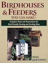 Birdhouses and Feeders You Can Make