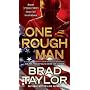 One Rough Man: A Pike Logan Thriller by Brad Taylor