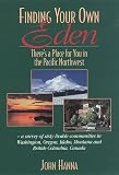 Finding Your Own Eden: There s a Place for You in the Pacific Northwest