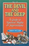 The Devil and the Deep: A Guide to Nautical Myths & Superstitions