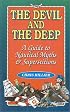 The Devil and the Deep: A Guide to Nautical Myths & Superstitions