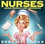 Nurses: Jokes, Quotes, and Anecdotes 2004 Day-To-Day Calendar