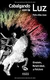 Cabalgando con la Luz - Einstein, Relatividad, y Folclore
