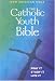 The Catholic Youth Bible: New American Bible
