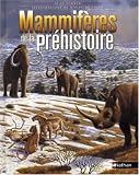 Mammif�res de la pr�histoire