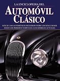 La enciclopedia del automovil clasico (Grandes obras series)