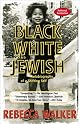 Black, White, and Jewish: How Memory Works