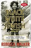 Black, White, and Jewish: How Memory Works