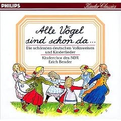 Alle Vögel sind schon da... - Die schönsten deutschen Volksweisen und Kinderlieder