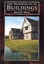 The Archaeology of Buildings