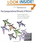 The Computational Beauty of Nature: Computer Explorations of Fractals, Chaos, Complex Systems, and Adaptation