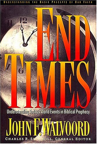 End Times: Understanding Today's World Events in Biblical Prophecy under Eschatology in The Books Store