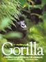 Gorilla: Struggle for Survival in the Virungas