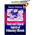 Basic and Clinical Aspects of Pulmonary Fibrosis by Tamotsu Takishima