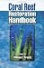 Coral Reef Restoration Handbook
