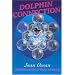 Dolphin Connection: Interdimensional Ways of Living