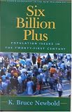 Six Billion Plus: World Population in the Twenty-first Century (Human Geography in the New Millennium: Issues and Applications)