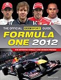 The Official BBC SPORT Formula One Guide 2012 - The World's Best-Selling Grand Prix Guide