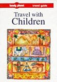 Travel with Children (Lonely Planet Travel Survival Kit)