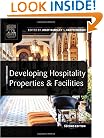 Developing Hospitality Properties and Facilities, Second Edition