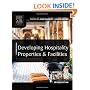 Developing Hospitality Properties and Facilities, Second Edition