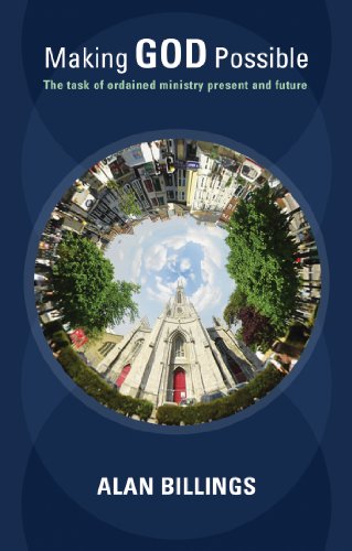 Making God Possible: The task of ordained ministry present and future
