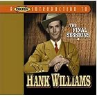 Buy A Proper Introduction to Hank Williams: The Final Sessions by Hank Williams Sr.