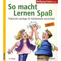 So macht Lernen Spa�. Praktische Lerntipps f�r Sch�lerinnen und Sch�ler. Sek 1 (Lernmaterialien)